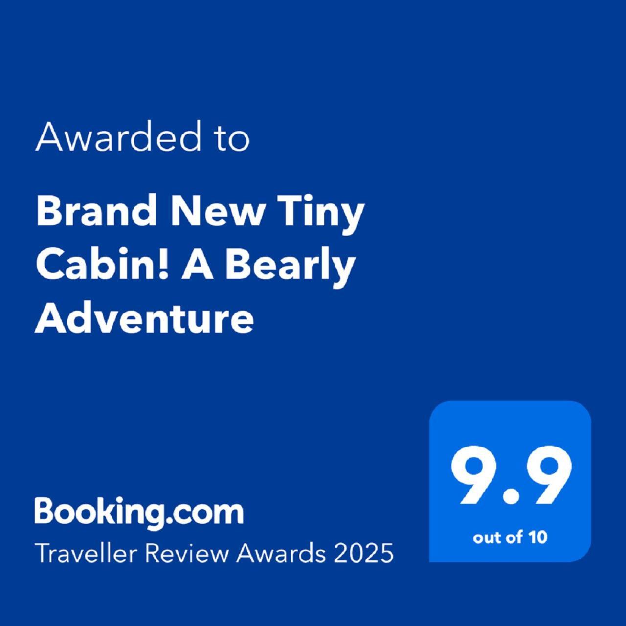 Brand New Tiny Cabin! A Bearly Adventure Holiday home *